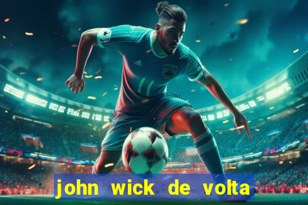 john wick de volta ao jogo dublado